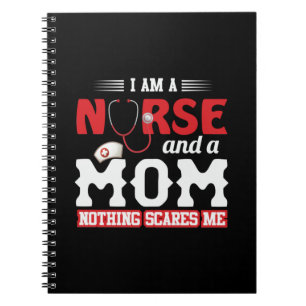 Nurse Gift I Am A Nurse And A Mom Notebook