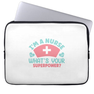 Nurse Gift I Am A Nurse Laptop Sleeve