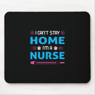 Nurse Gift I Am A Nurse Mouse Mat