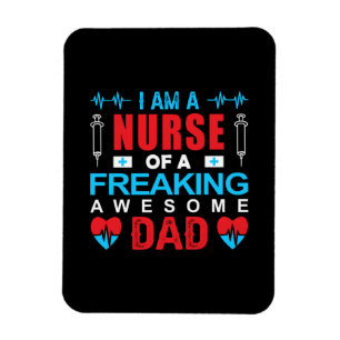 Nurse Gift   I Am A Nurse Of A Freaking Magnet