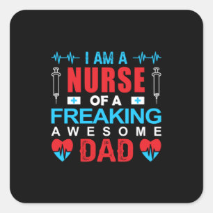 Nurse Gift I Am A Nurse Of A Freaking Square Sticker