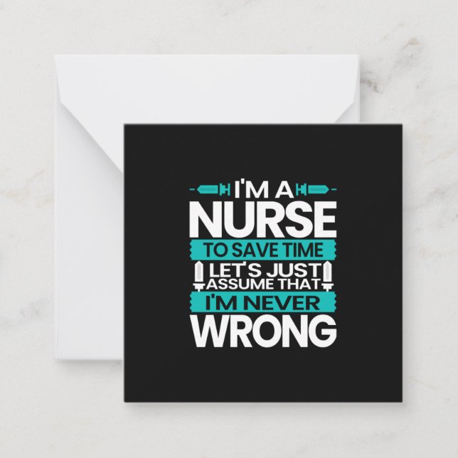 Nurse Gift | I Am A Nurse To Save Time Card (Front)