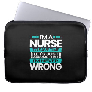 Nurse Gift I Am A Nurse To Save Time Laptop Sleeve