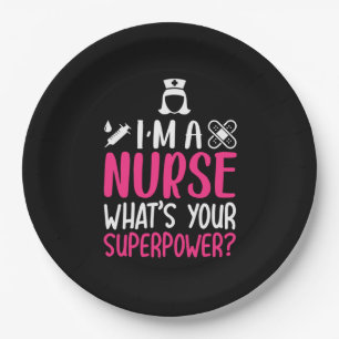 Nurse Gift   I Am A Nurse What Your Superpower Paper Plate