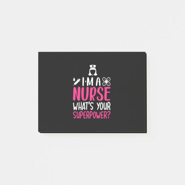 Nurse Gift | I Am A Nurse What Your Superpower Post-it Notes (Front)