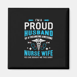 Nurse Gift I Am A Proud Husband Magnet