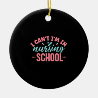 Nurse Gift | I Am In Nursing School Ceramic Tree Decoration