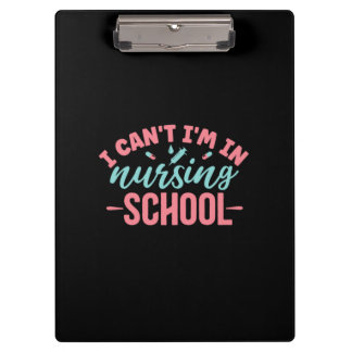 Nurse Gift | I Am In Nursing School Clipboard