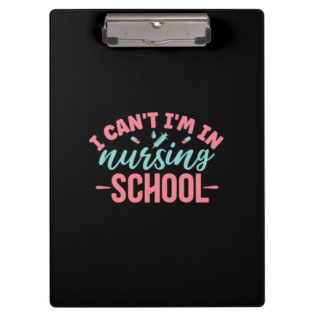 Nurse Gift | I Am In Nursing School Clipboard (Front)