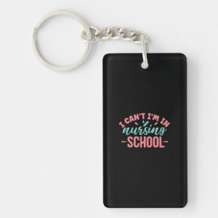 Nurse Gift   I Am In Nursing School Key Ring
