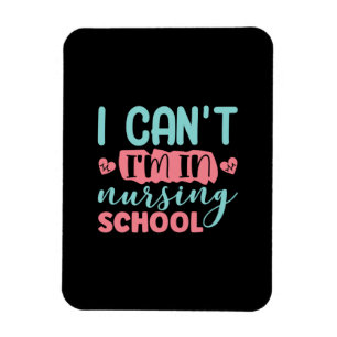 Nurse Gift I Am In Nursing School Magnet