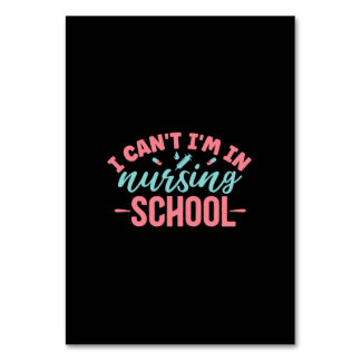 Nurse Gift | I Am In Nursing School Table Number