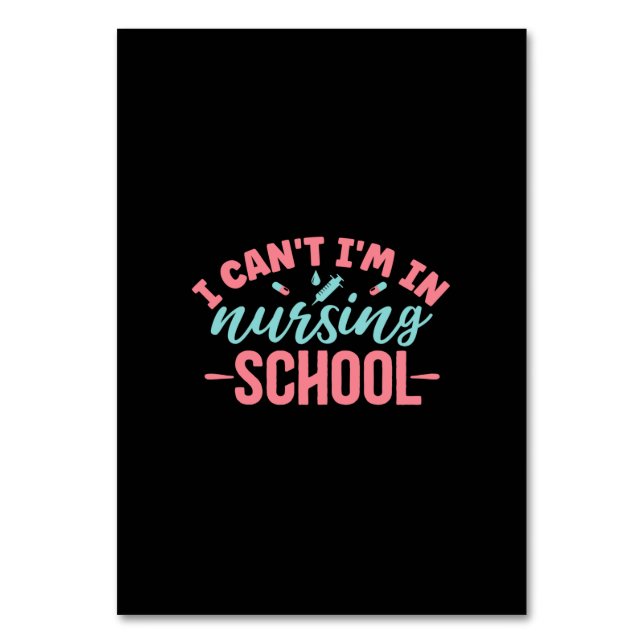 Nurse Gift | I Am In Nursing School Table Number (Front)
