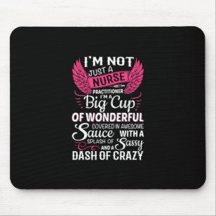 Nurse Gift I Am Not Just A Nurse Mouse Mat