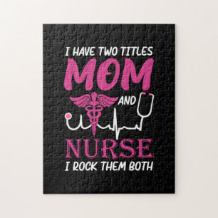 Nurse Gift I Have Two Titles Mum And Nurse Jigsaw Puzzle