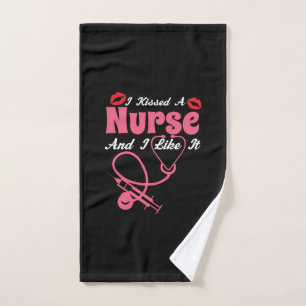 Nurse Gift I Kissed A Nurse And I Like It Hand Towel