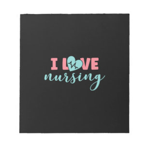 Nurse Gift   I Love Nursing Notepad