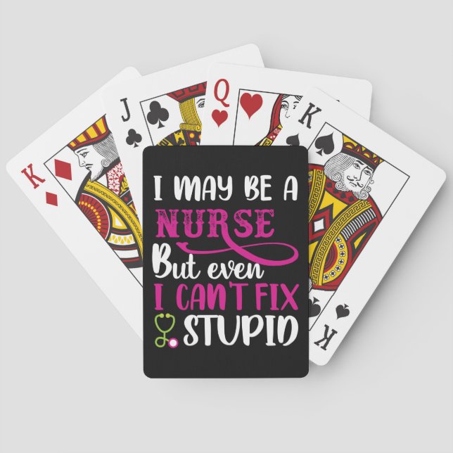 Nurse Gift I May Be A Nurse Playing Cards (Back)
