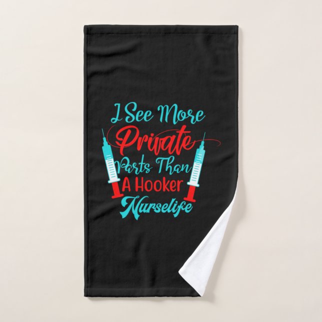 Nurse Gift | I See More Private Parts Hand Towel (Hand Towel)