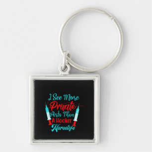 Nurse Gift I See More Private Parts Key Ring
