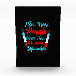Nurse Gift I See More Private Parts Photo Block