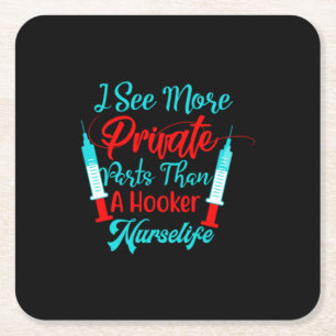 Nurse Gift   I See More Private Parts Square Paper Coaster