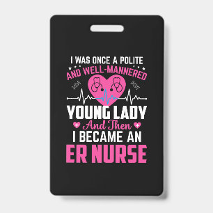 Nurse Gift I Was Once The Nice Nurse ID Badge