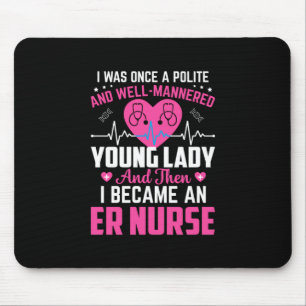 Nurse Gift I Was Once The Nice Nurse Mouse Mat