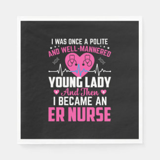 Nurse Gift I Was Once The Nice Nurse Napkin