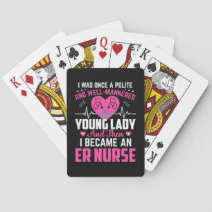 Nurse Gift I Was Once The Nice Nurse Playing Cards