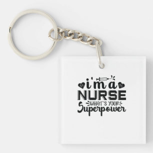 Nurse Gift I'm A Nurse What's Your Key Ring
