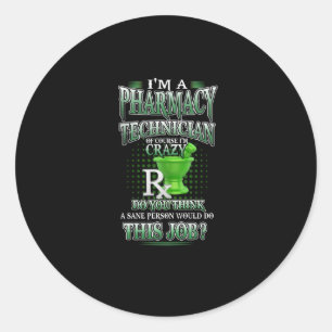 Nurse Gift   I'm A Pharmacy Technician Classic Round Sticker