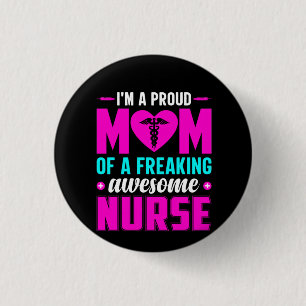 Nurse Gift I'm A Proud Mum Of Nurse 3 Cm Round Badge