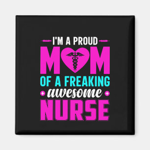Nurse Gift I'm A Proud Mum Of Nurse Magnet