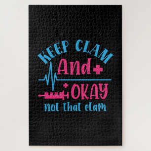 Nurse Gift   Keep Calm And Okay Not That Clam Jigsaw Puzzle