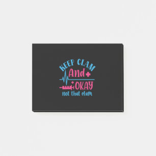 Nurse Gift   Keep Calm And Okay Not That Clam Post-it Notes