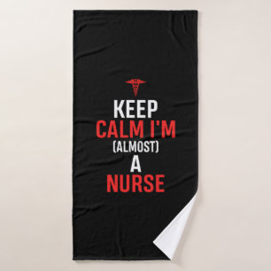 Nurse Gift Keep Calm I Am A Nurse Bath Towel