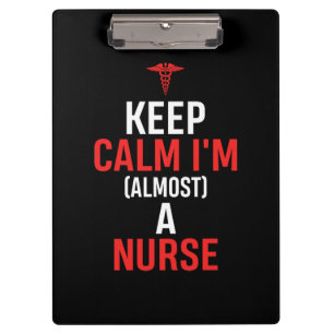 Nurse Gift   Keep Calm I Am A Nurse Clipboard