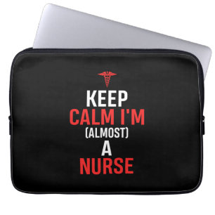 Nurse Gift Keep Calm I Am A Nurse Laptop Sleeve