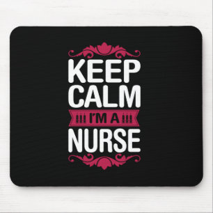 Nurse Gift Keep Calm I Am A Nurse Mouse Mat