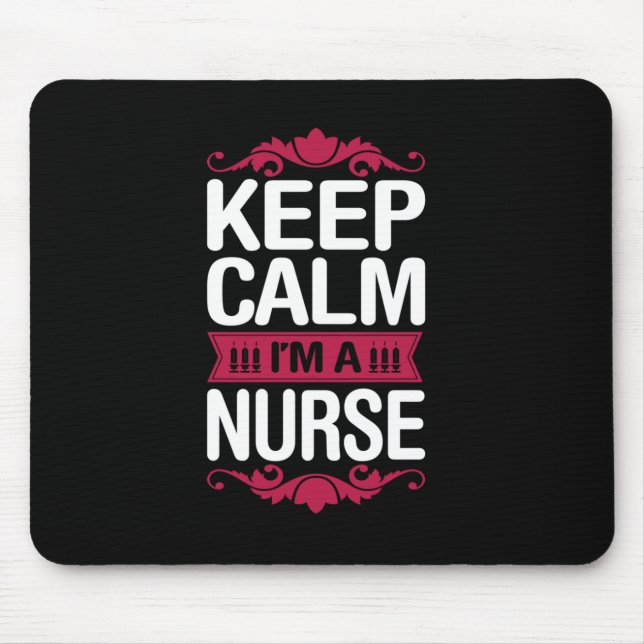 Nurse Gift | Keep Calm I Am A Nurse Mouse Mat (Front)