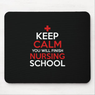 Nurse Gift   Keep Calm You Will Finish Mouse Mat