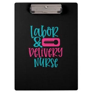 Nurse Gift Labor Belivery Nurse Clipboard