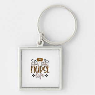 Nurse Gift   Living That Nurse Life Key Ring