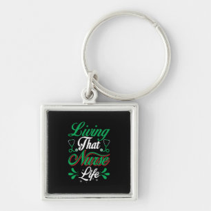 Nurse Gift   Living That Nurse Life Key Ring