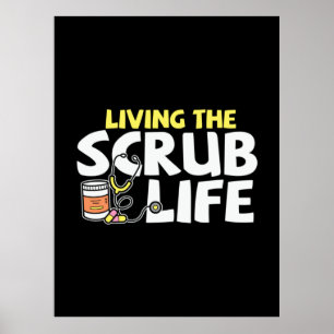 Nurse Gift   Living The Scrub Life Poster