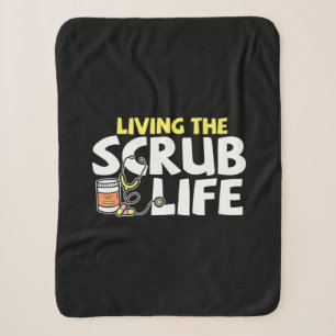 Nurse Gift Living The Scrub Life Sherpa Blanket