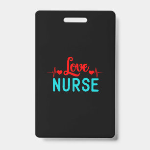 Nurse Gift Love Nurse ID Badge