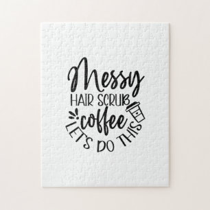 Nurse Gift Messy Hair Scrub Coffee Let's Do This Jigsaw Puzzle