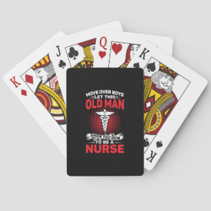 Nurse Gift Move Over Boys Let This Old Man Playing Cards